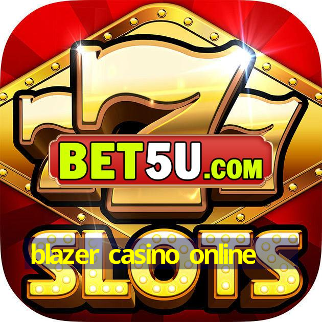 blazer casino online